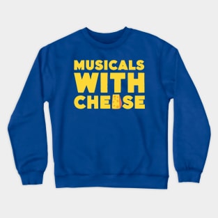 Musicals with Cheese - Come From Away Design Crewneck Sweatshirt